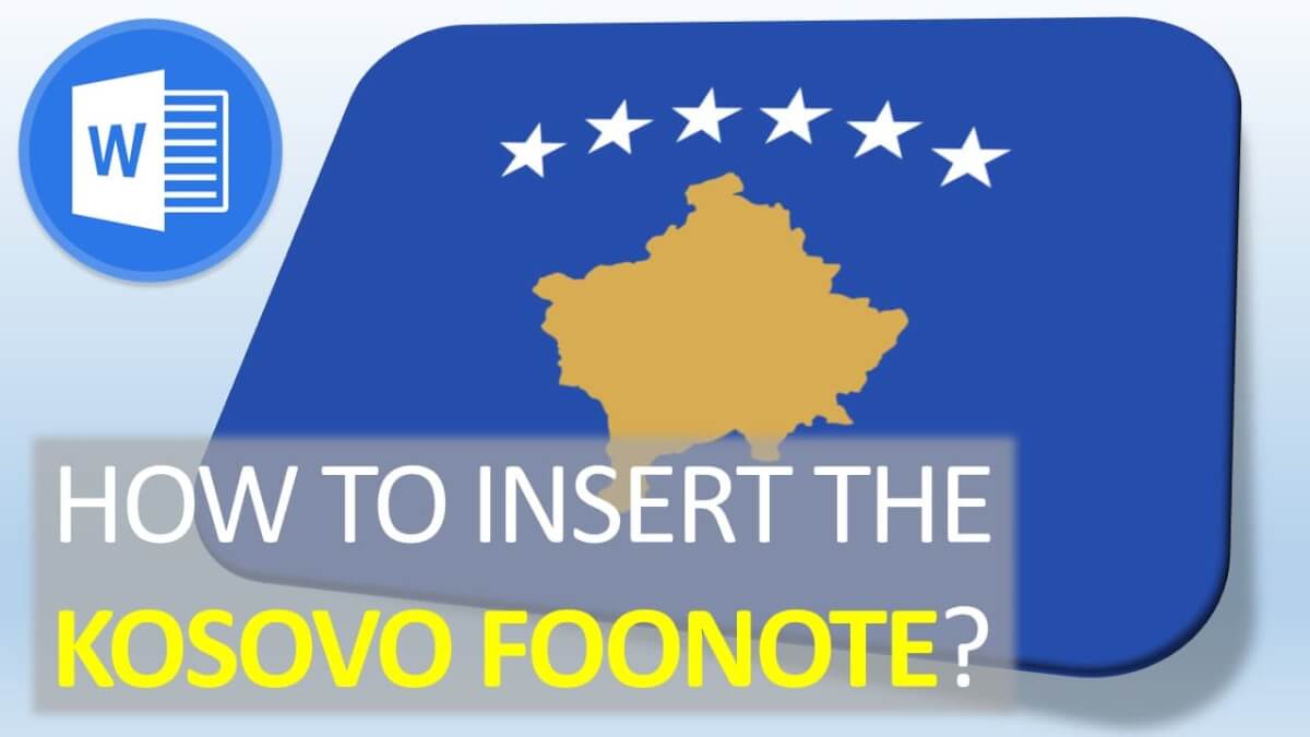 Kosovo footnote + MS Word insertion guide