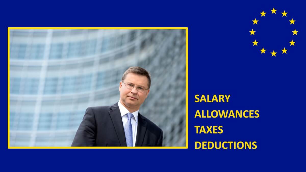 What is the salary of Valdis Dombrovskis, European Commission Executive Vice President?